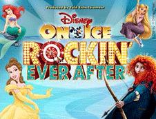 DISNEY ON ICE PRESENTS ROCKIN' EVER AFTER