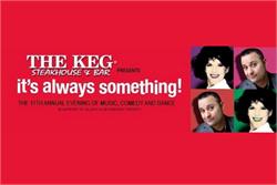 IT'S ALWAYS SOMETHING - AN EVENING OF MUSIC, COMEDY AND DANCE