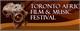 TORONTO AFRICAN FILM and MUSIC FESTIVAL Celebrating African history and culture