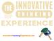 The Innovative Thinking Experience