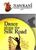  گروه رقص خورشید خانوم Dance Along The Silk Road 